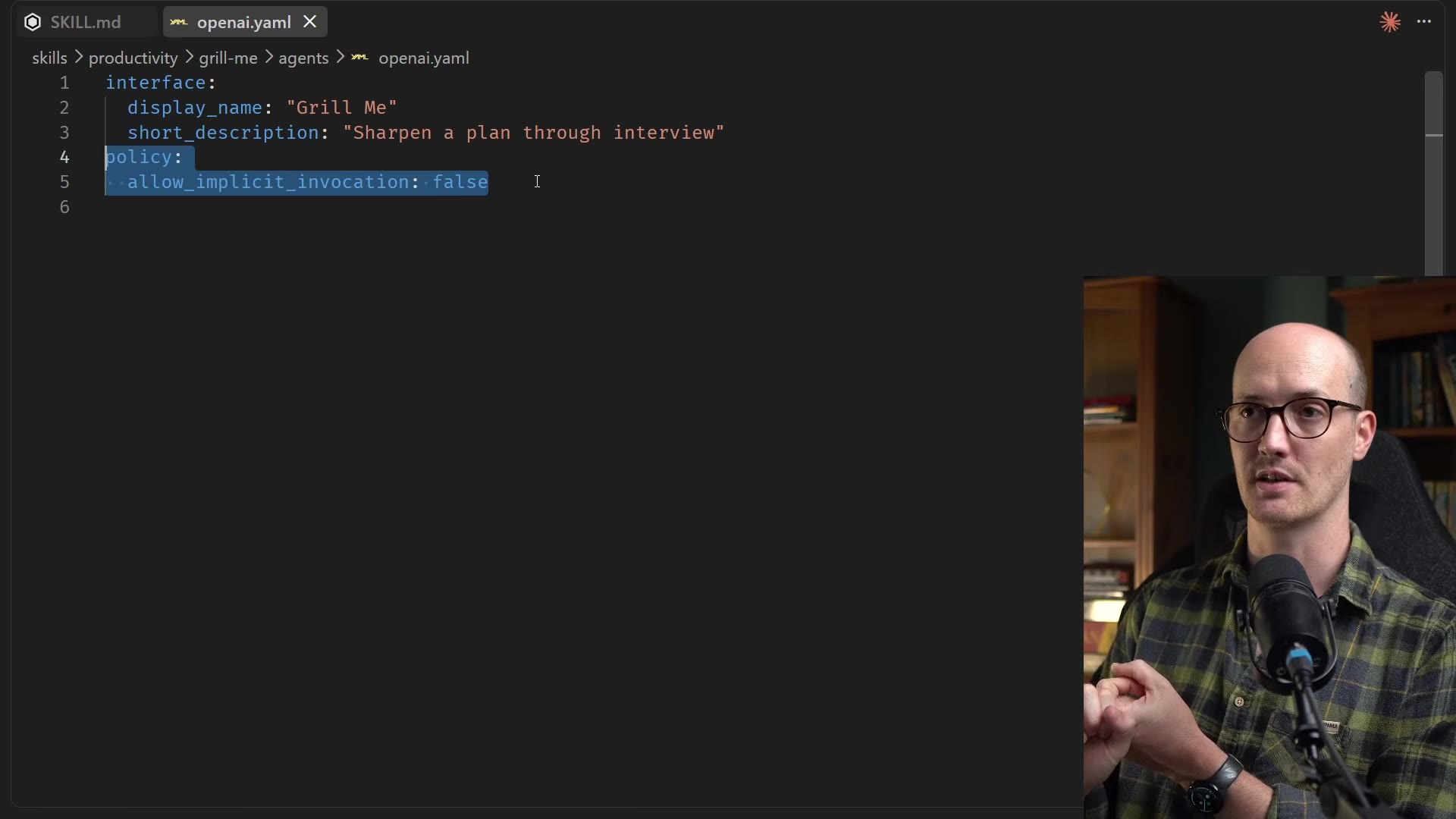 grill-me openai.yaml sidecar: interface with display_name "Grill Me", short_description "Sharpen a plan through interview", and a policy block with allow_implicit_invocation: false (highlighted); path skills/productivity/grill-me/agents/openai.yaml