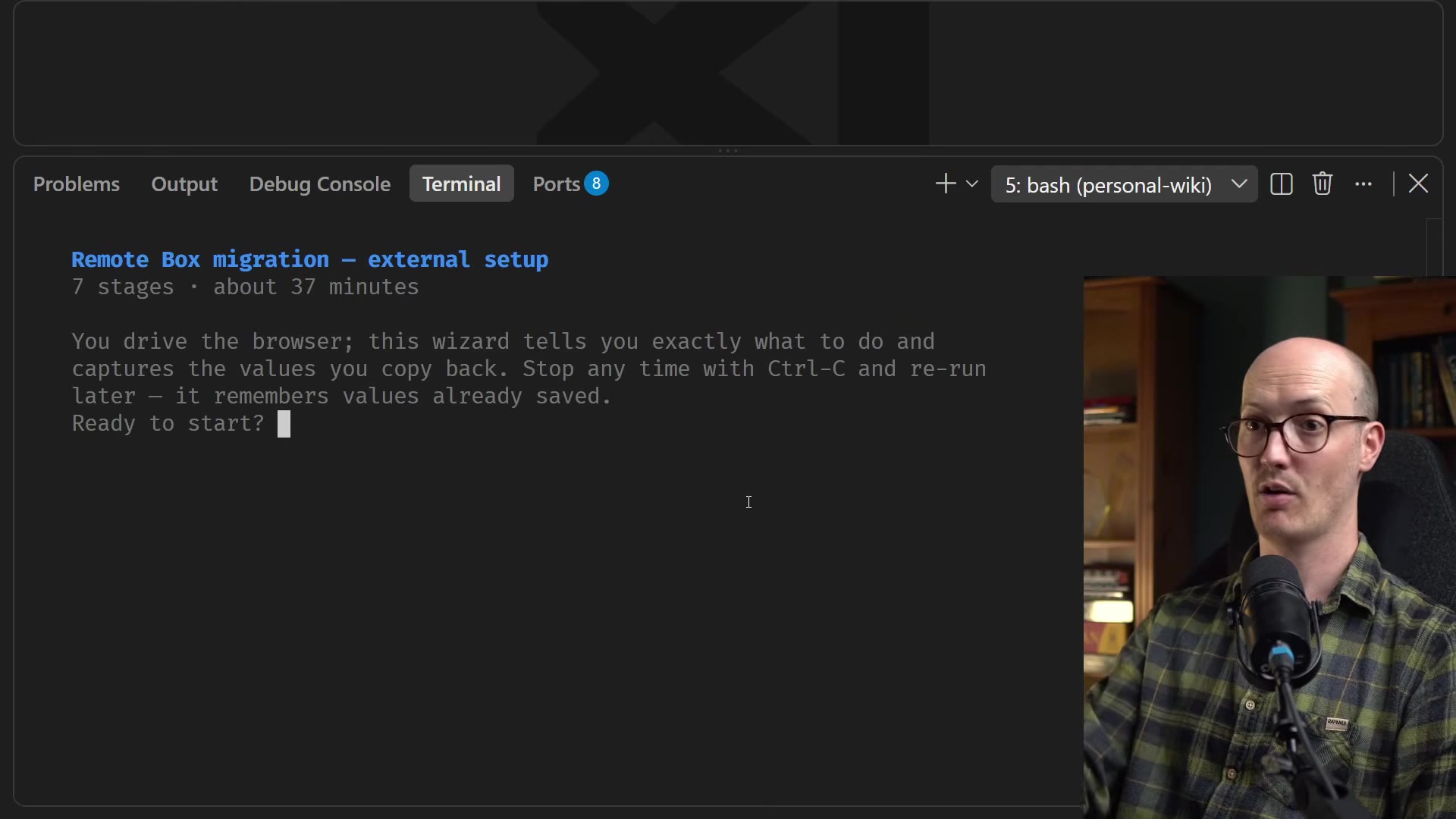 wizard intro screen: "Remote Box migration - external setup / 7 stages, about 37 minutes / You drive the browser; this wizard tells you exactly what to do and captures the values you copy back. Stop any time with Ctrl-C and re-run later - it remembers values already saved. Ready to start?"
