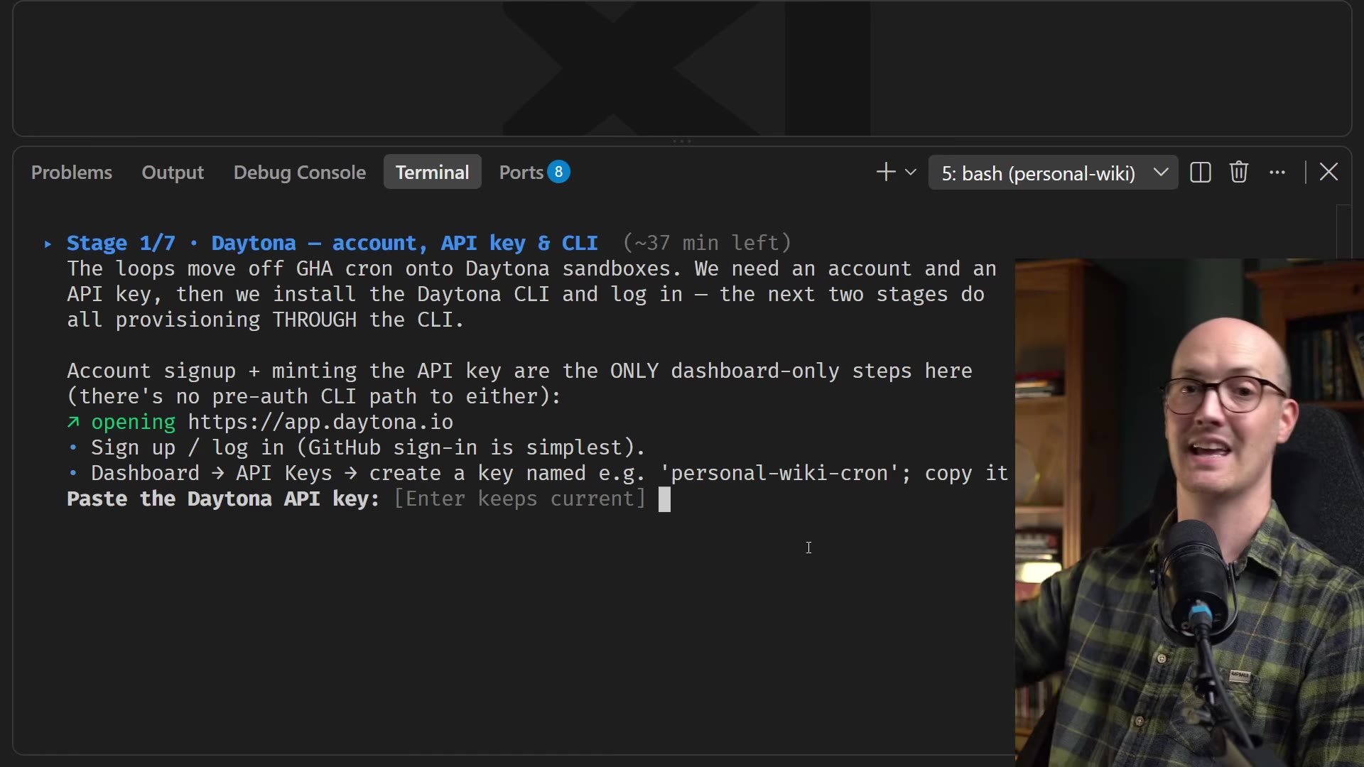 wizard Stage 1/7 - Daytona account, API key and CLI (~37 min left): explains the loops move off GitHub Actions cron onto Daytona sandboxes, opens https://app.daytona.io, tells you to sign up and mint a key named e.g. "personal-wiki-cron", then prompts "Paste the Daytona API key:"