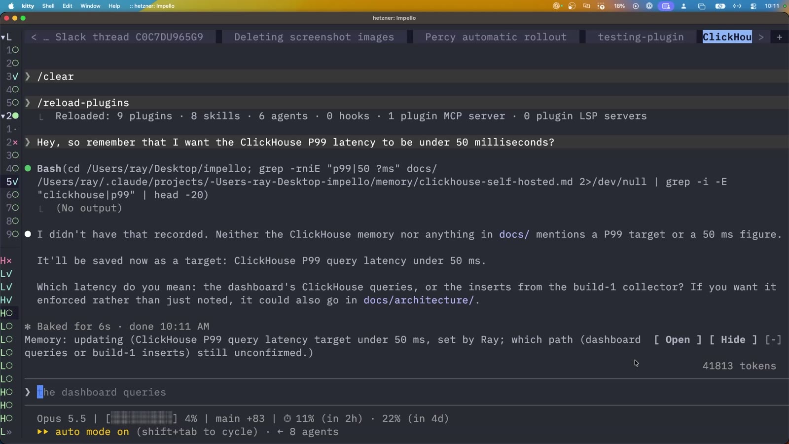 Claude Code session: the ClickHouse P99 latency message, and a status line reading Memory: updating ClickHouse P99 query latency target under 50 ms with Open and Hide buttons