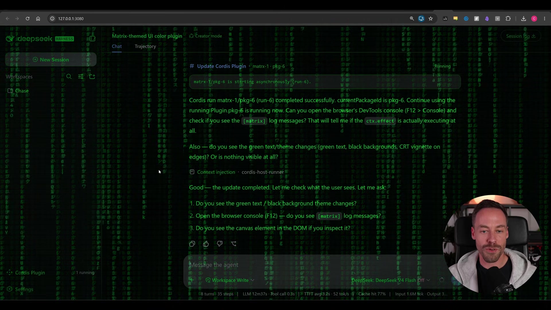 The harness's own UI rendered with the newly generated Matrix-style plugin applied - green falling-character background behind the chat, with the agent asking the user to confirm the effect is visible via DevTools console