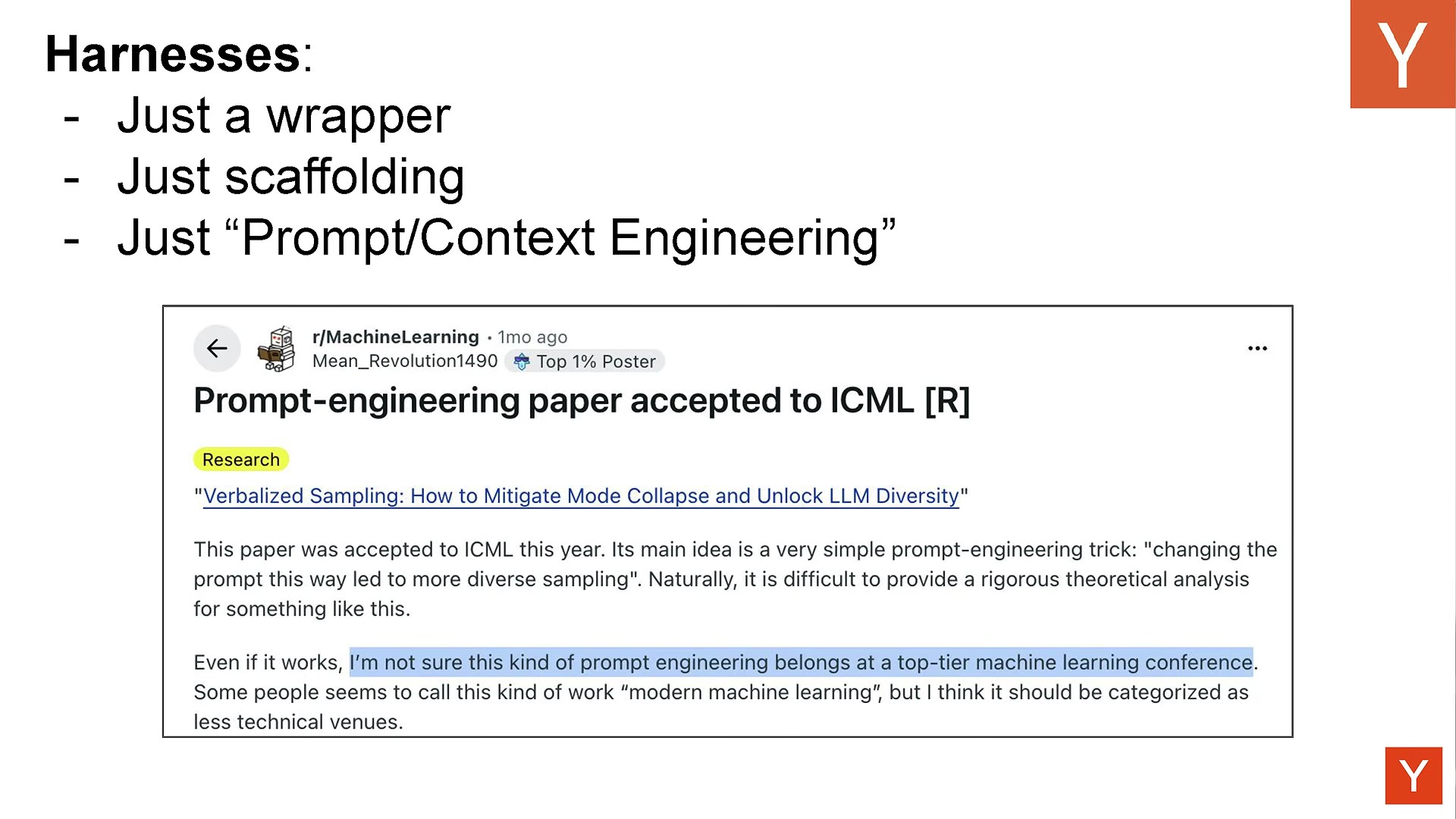 Slide listing the three common dismissals of harnesses next to a Reddit post calling prompt-engineering work unworthy of a top ML conference