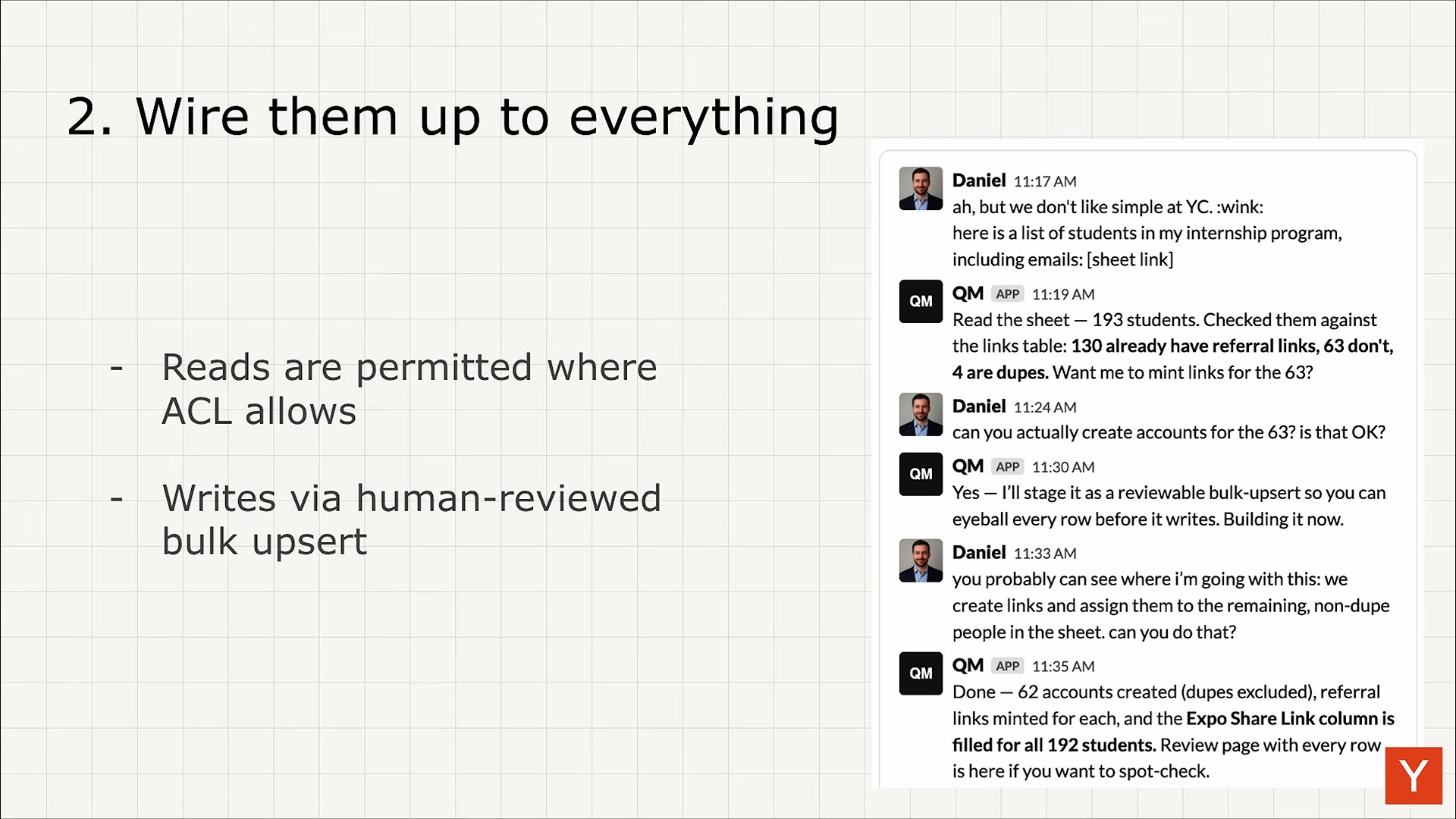 Slide "2. Wire them up to everything": reads permitted where ACL allows, writes via human-reviewed bulk upsert, beside a Slack thread where QM stages a reviewable bulk-upsert
